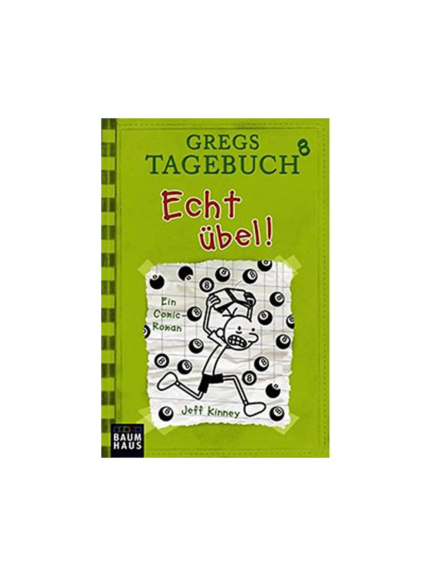 BAUMHAUS VERLAG | Gregs Tagebuch 8 - Echt übel! (Gebundene Ausgabe) | 